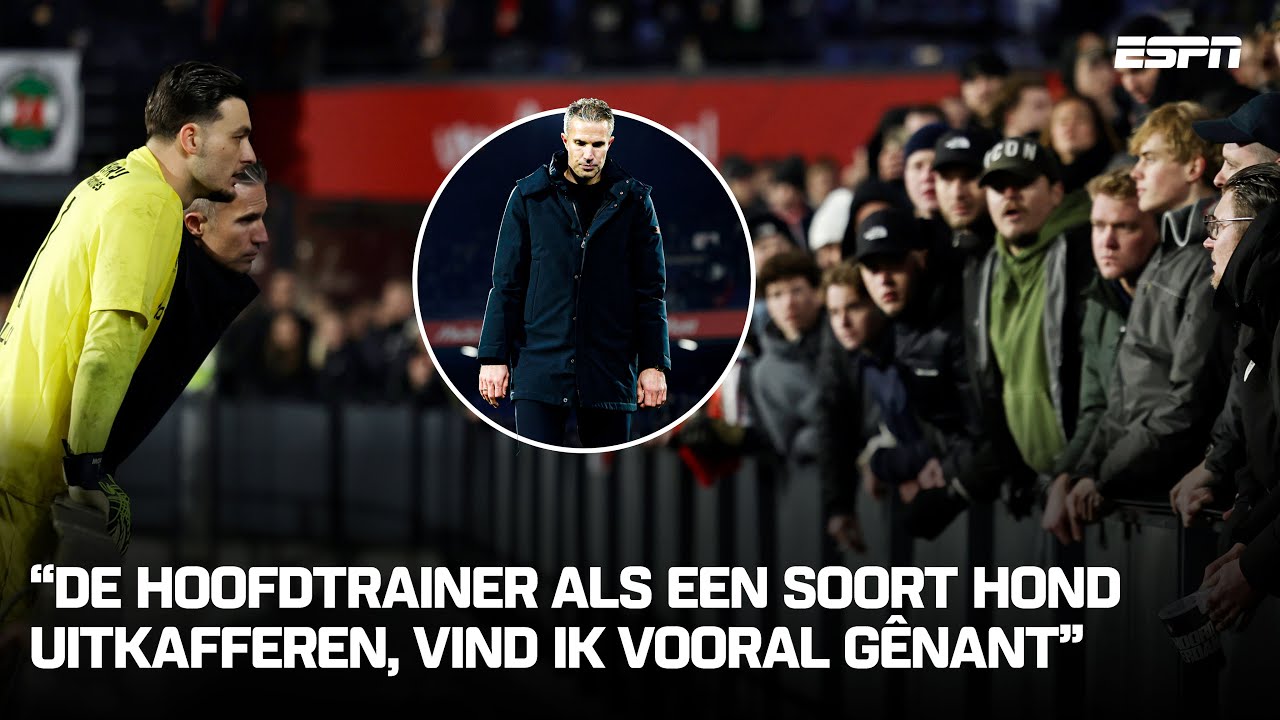 'Gênante vertoning' Robin van Persie en Feyenoord-fans: "Als je jezelf zó kwetsbaar maakt..."