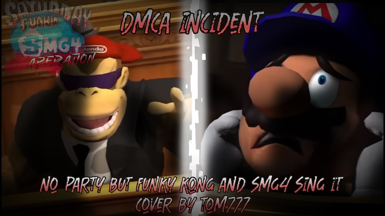 FNF Cover - DMCA Incident [ No Party but Funky Kong and Smg4 sing it ] || MMV2 Smg4 Mix