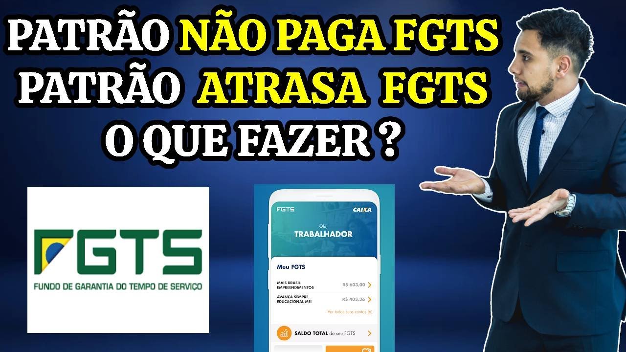 FGTS NÃO PAGO - FGTS ATRASADO - O QUE FAZER ?
