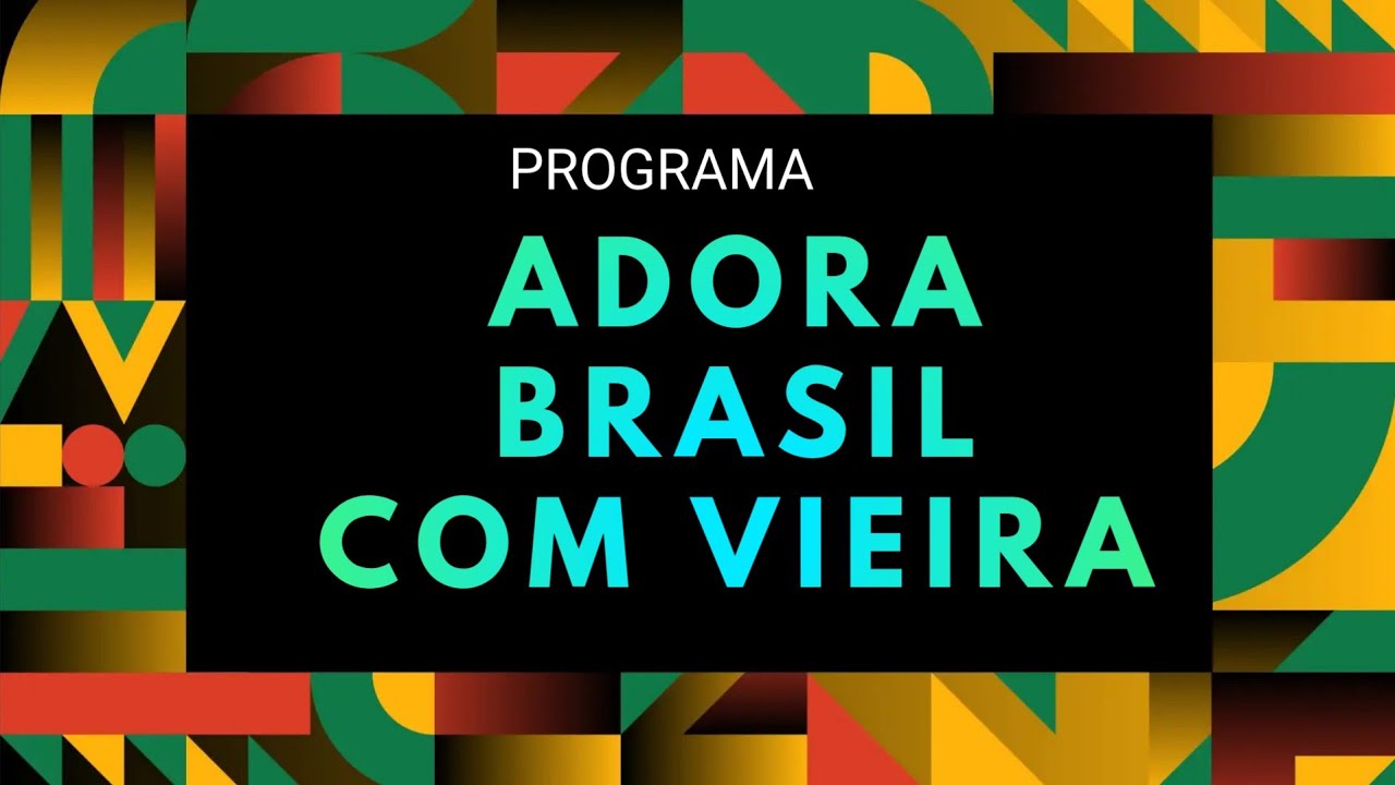 ADORA BRASIL COM VIEIRA 24-01-2026