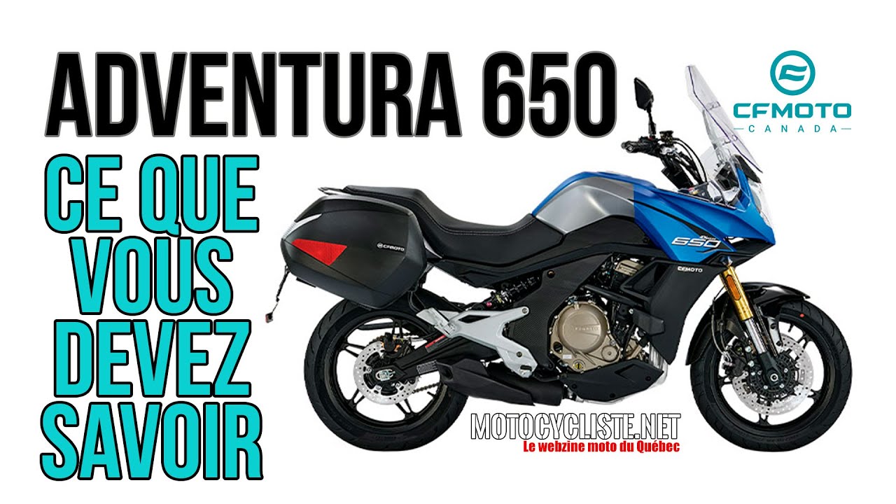 CFMOTO Adventura 650 - Tout ce que vous DEVEZ savoir!