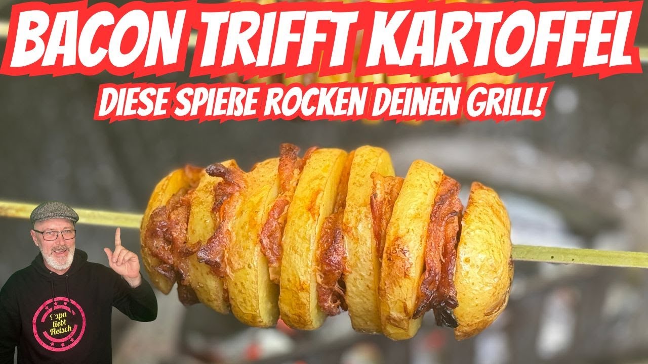 Kartoffel-Bacon-Spie&szlig;e vom Kugelgrill &ndash; So einfach, so GEIL!