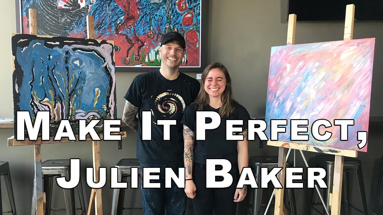 Make It Perfect (Ep. 5) - Julien Baker