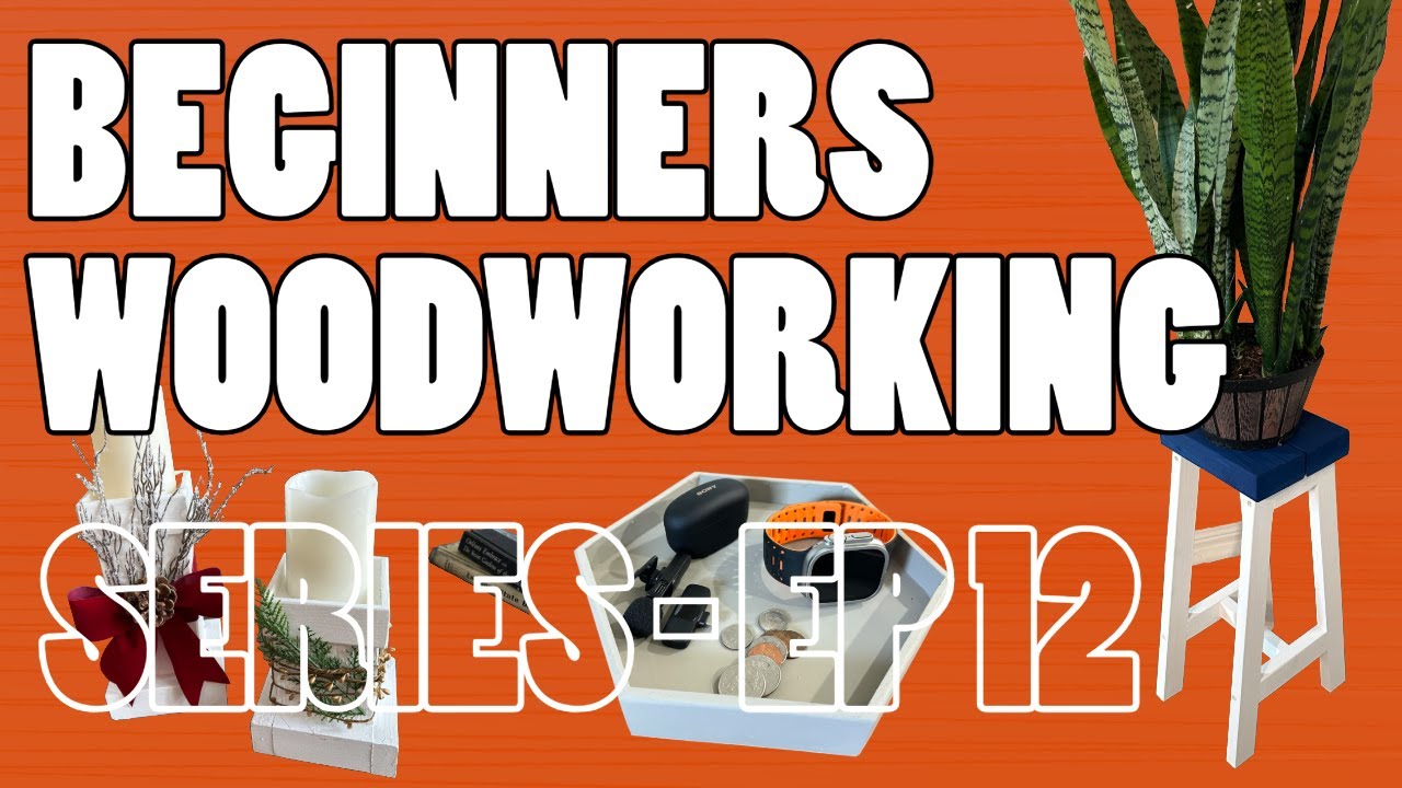 🔨 Beginner's Woodworking Series: Episode 12 | Three Easy Projects with Three Tools or Less! 🌟