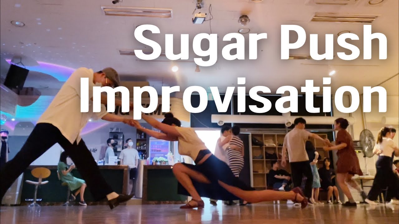 스윙댄스 | 슈가푸시로만 소셜하기 | Sugar Push Improvisation | Sugar Push Variation