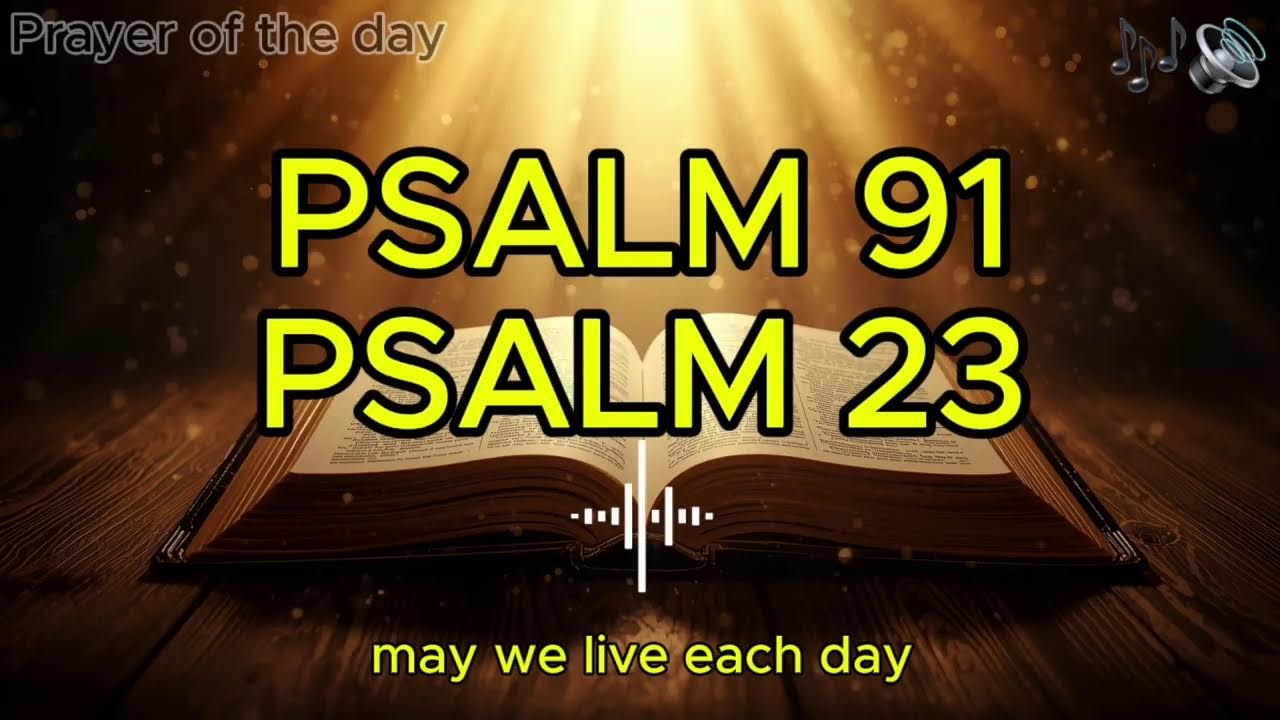 MARCH 1 Prayer: PSALM 91 & PSALM 23 | Two of the Most Powerful Prayers in the Bible!!