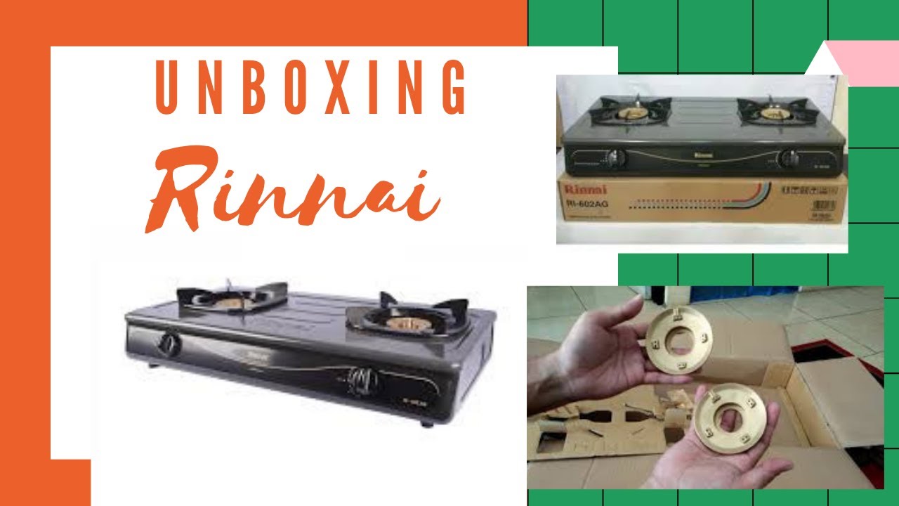 unboxing Rinnai