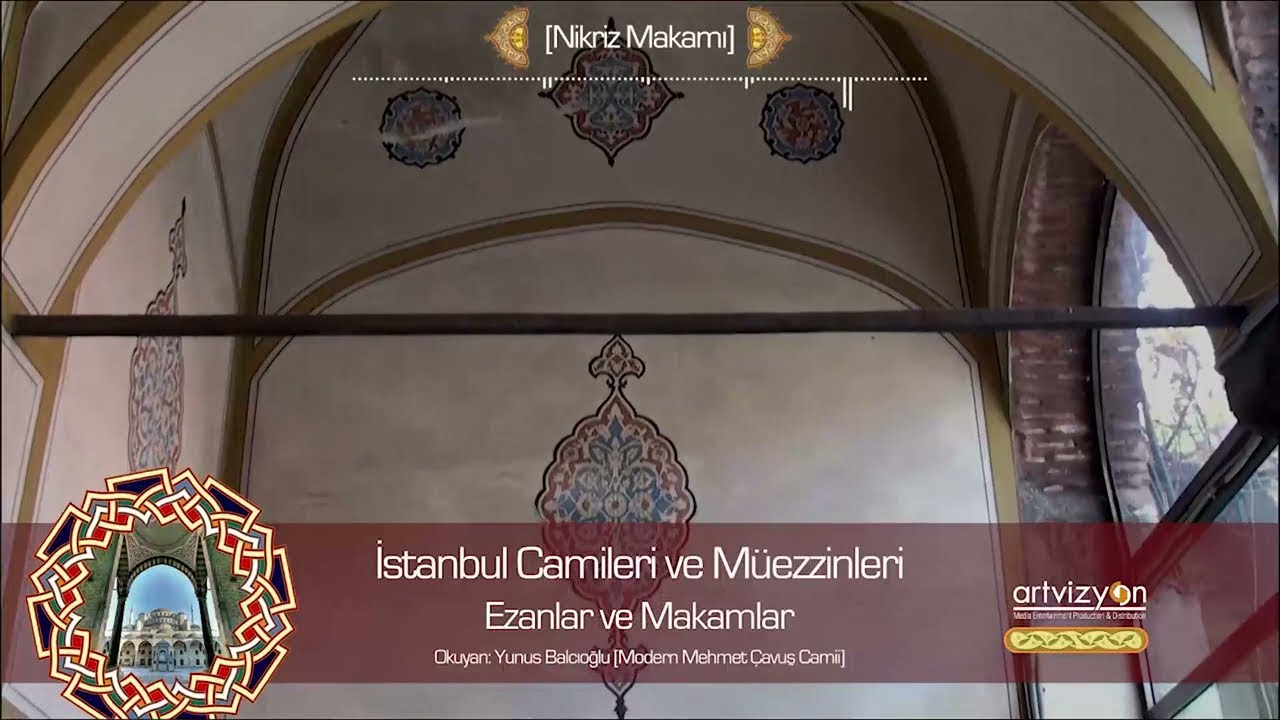 Nikriz Makamı  Ezan ( Mehmet Çavuş Cami - Yunus Balcıoğlu )
