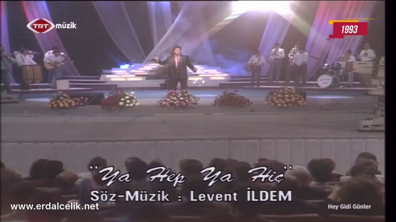 Hey Gidi Günler / Ya Hep Ya Hiç