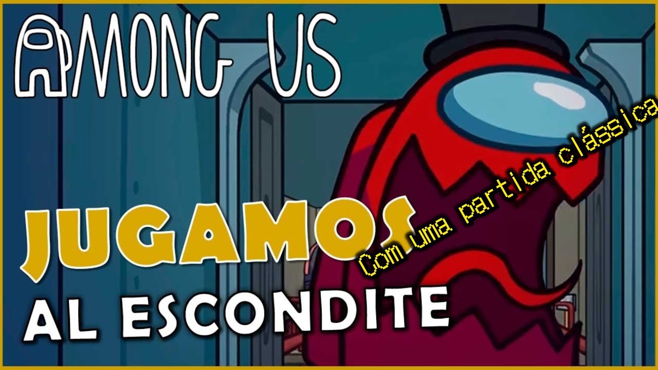 O primeiro vídeo de among us escondidas!!!!!!(com uma partida clássica)