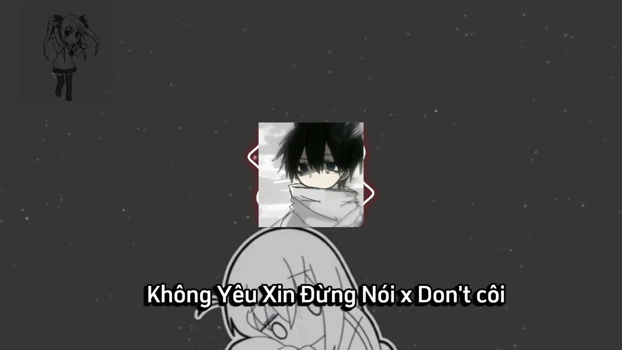 Không Yêu Xin Đừng Nói x Don't Côi - Toann Remix (UMIE x Nmọc) | TuanLouis 