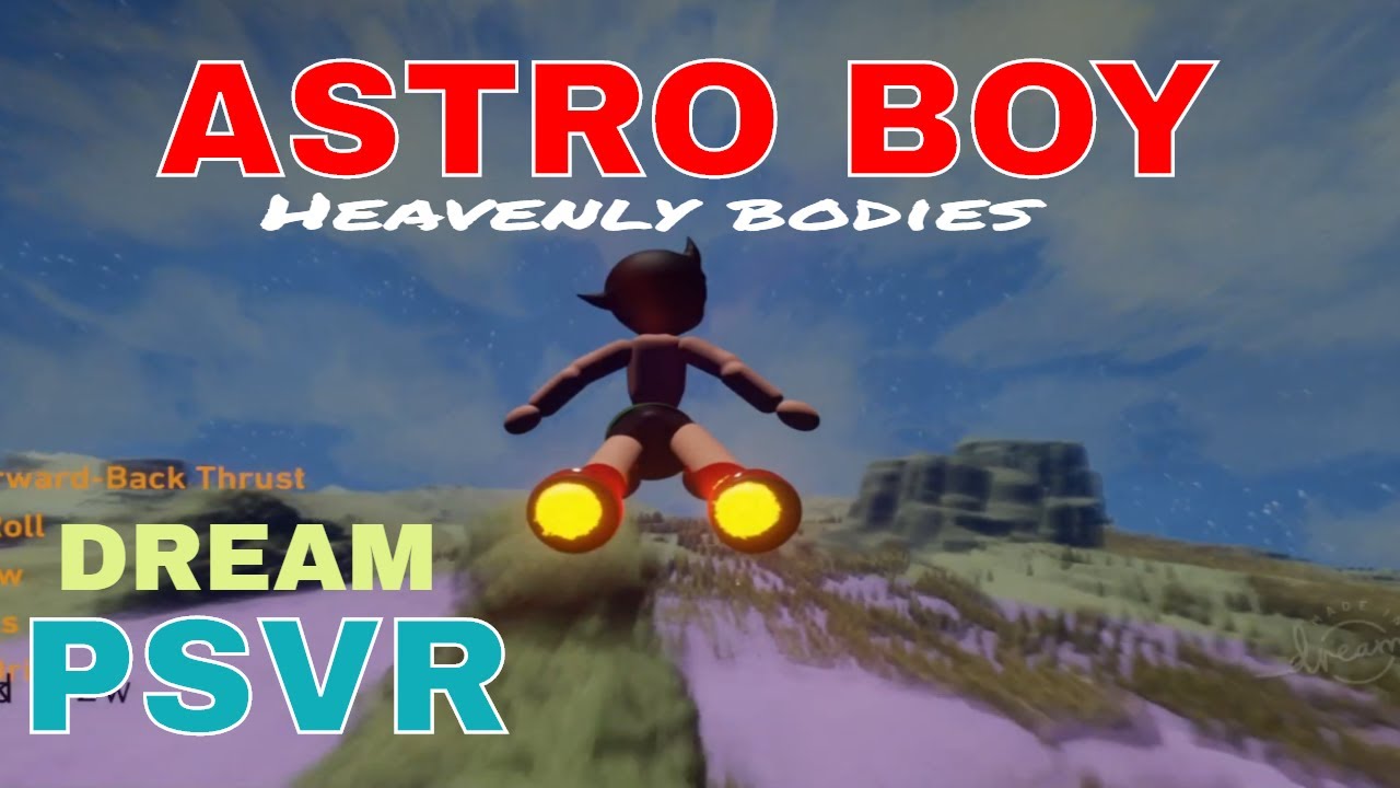 Astro Boy VR: Heavenly Bodies  PlayStation®4 Dreams early tech Demo
