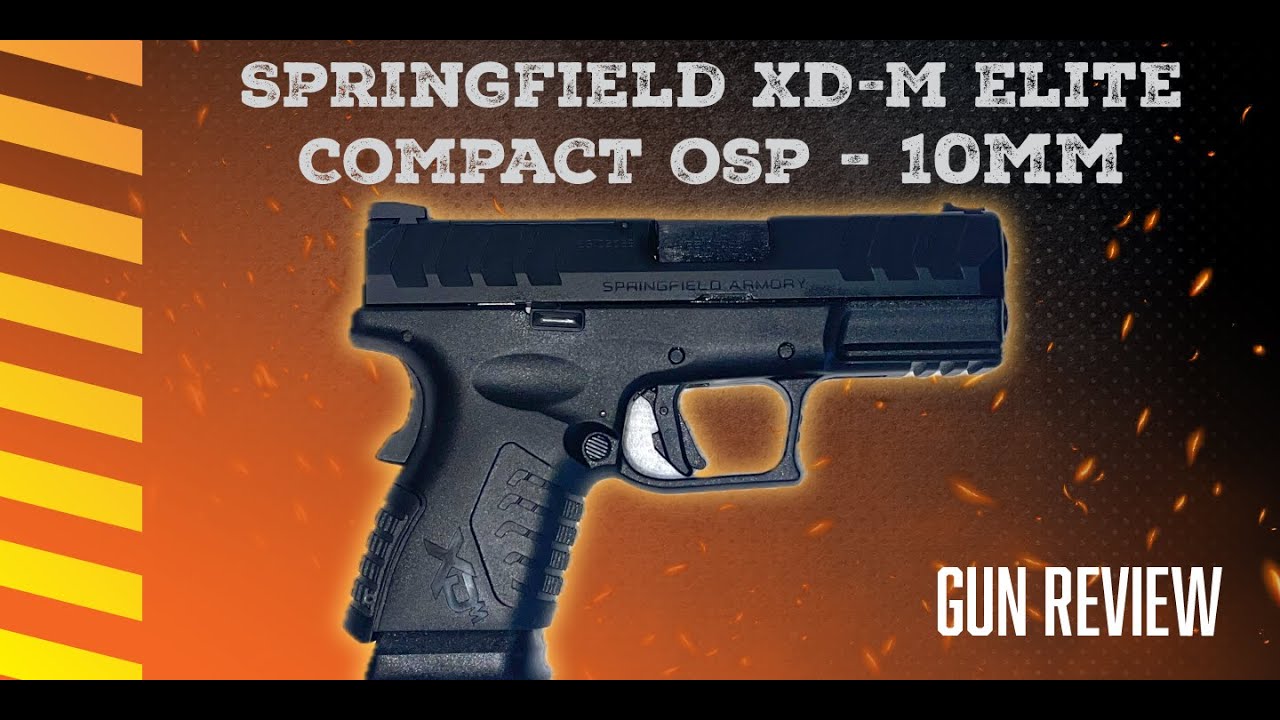 Springfield XD-M Elite Compact OSP - 10 мм - Компактный 10-мм пистолет с самым большим магазином?