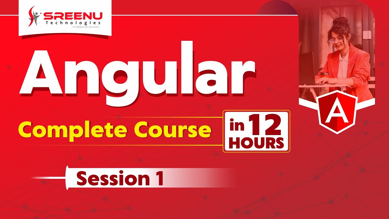 Angular Complete Course in 12hrs (Session-1) | By Mr. Ranjan