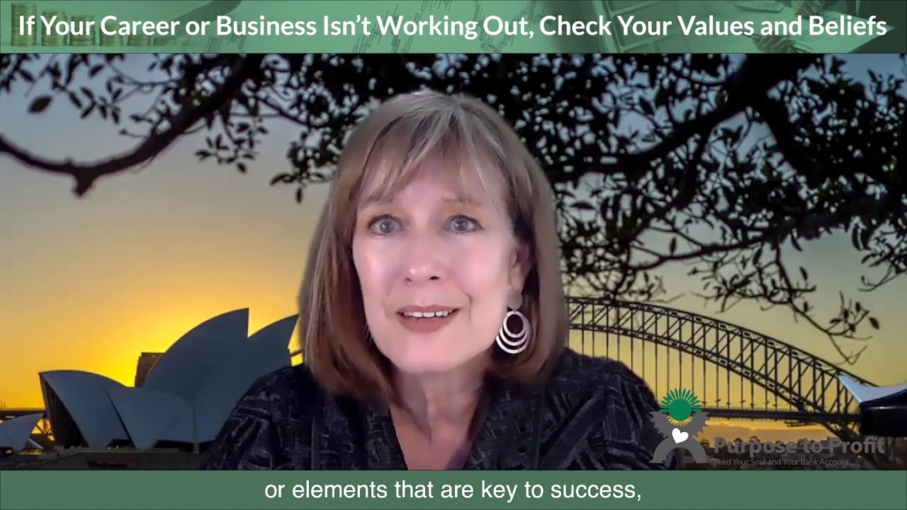 CHECK YOUR VALUES AND BELIEFS | Suzanne Mercier | Purpose To Profit