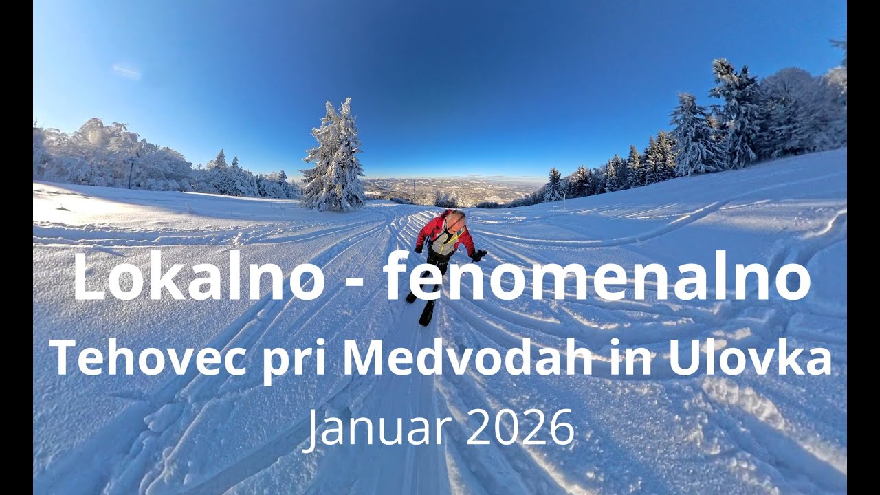 Lokalno - fenomenalno - turno uživanje na Tehovcu in Ulovki