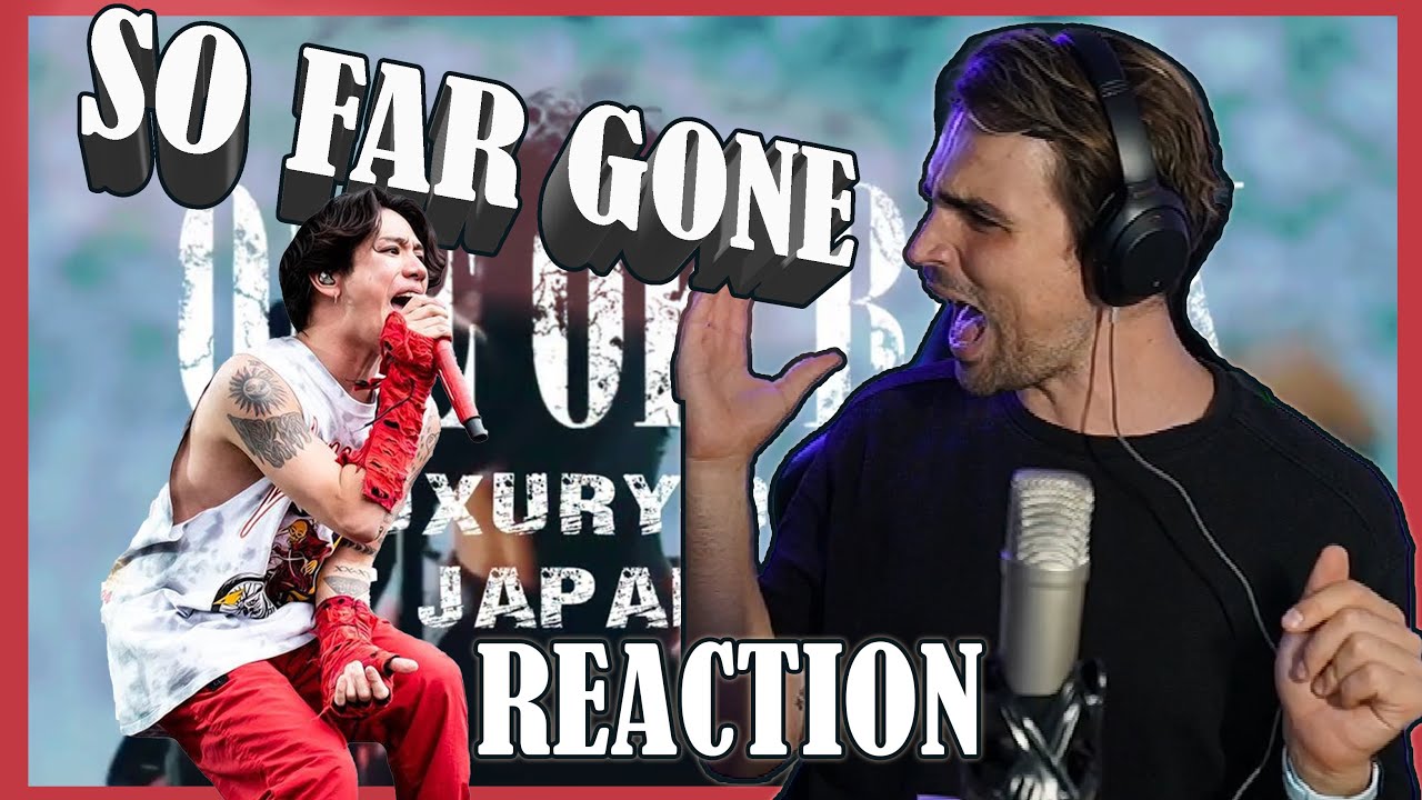 ONE OK ROCK - SO FAR GONE (live) - FIRST TIME HEARING - REACTION