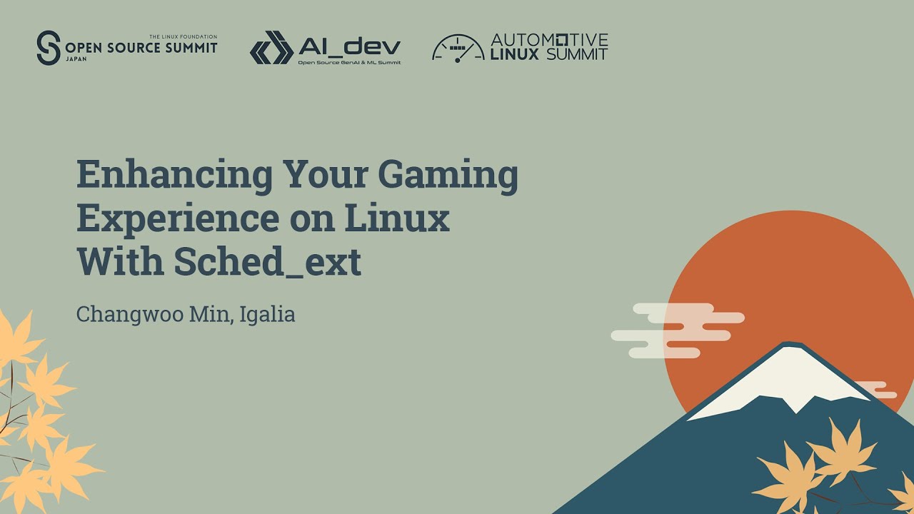 Enhancing Your Gaming Experience on Linux With Sched_ext - Changwoo Min, Igalia