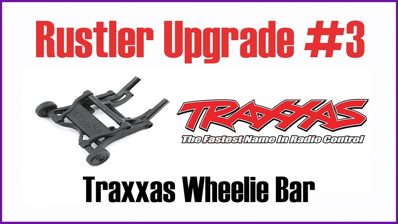 Traxxas Wheelie Bar | Traxxas Rustler Upgrade #3