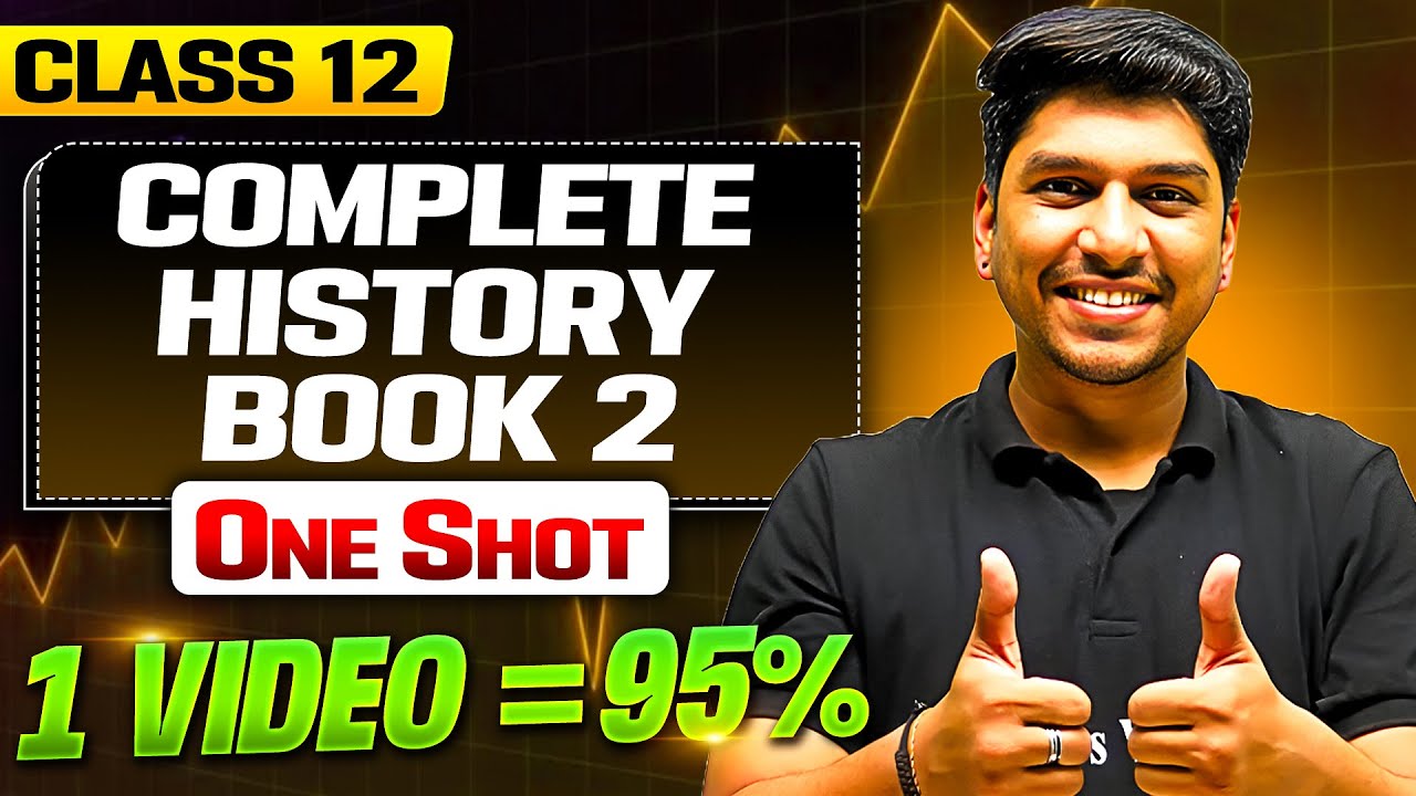 Class 12 Complete HISTORY BOOK 2 in One Shot | MAHA MARATHON 🔥| Humanities