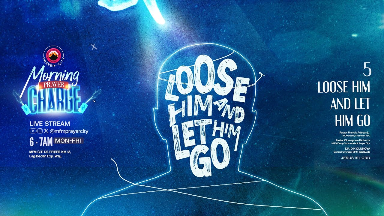 MORNING PRAYER CHARGE ||  LOOSE HIM AND LET HIM GO || 16-01-2026 || PRAYER CITY
