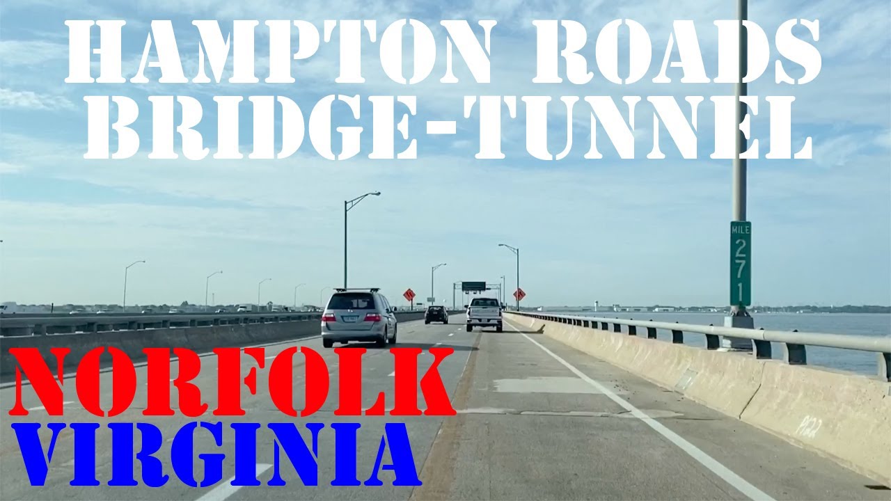 Hampton Roads Bridge Tunnel - Norfolk - Virginia - Infrastructure Drive