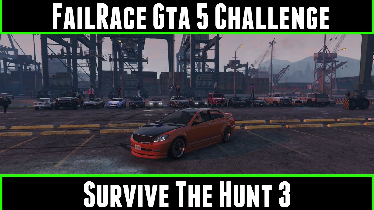 FailRace Gta 5 Challenge Survive The Hunt 3