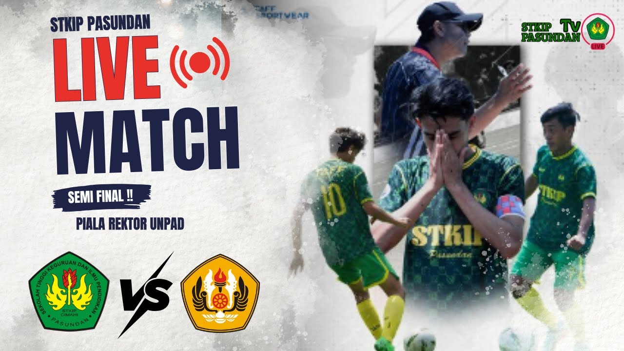 SEMI FINAL !!! | STKIP PASUNDAN VS UNIV. PADJAJARAN | PIALA REKTOR UNPAD 2025