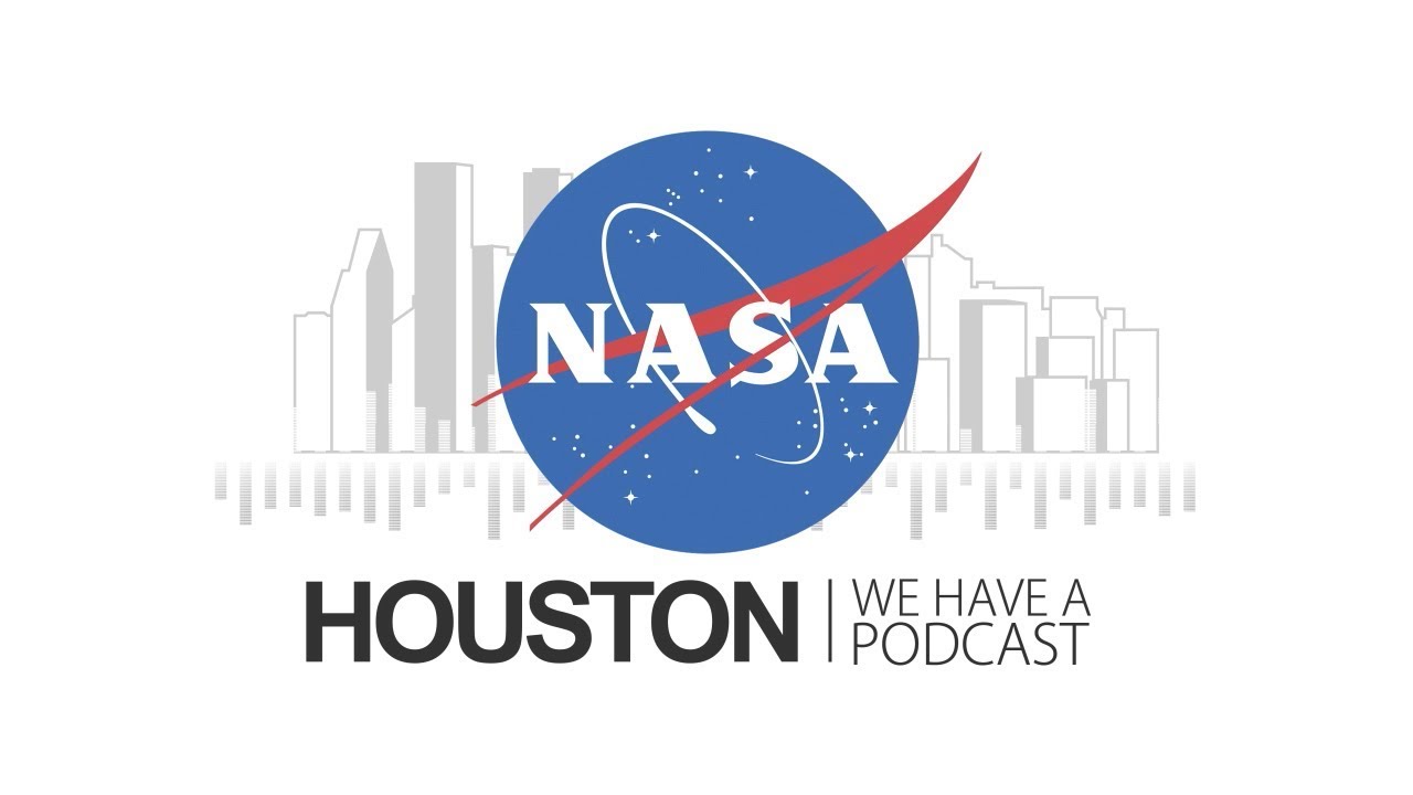 Houston We Have a Podcast: Reach New Heights and Reveal the Unknown