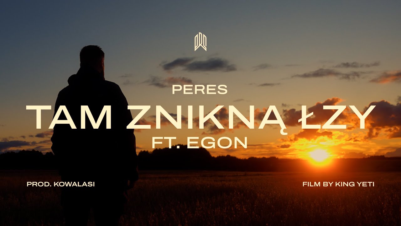 Peres - TAM ZNIKNĄ ŁZY ft. Egon prod. Kowalasi