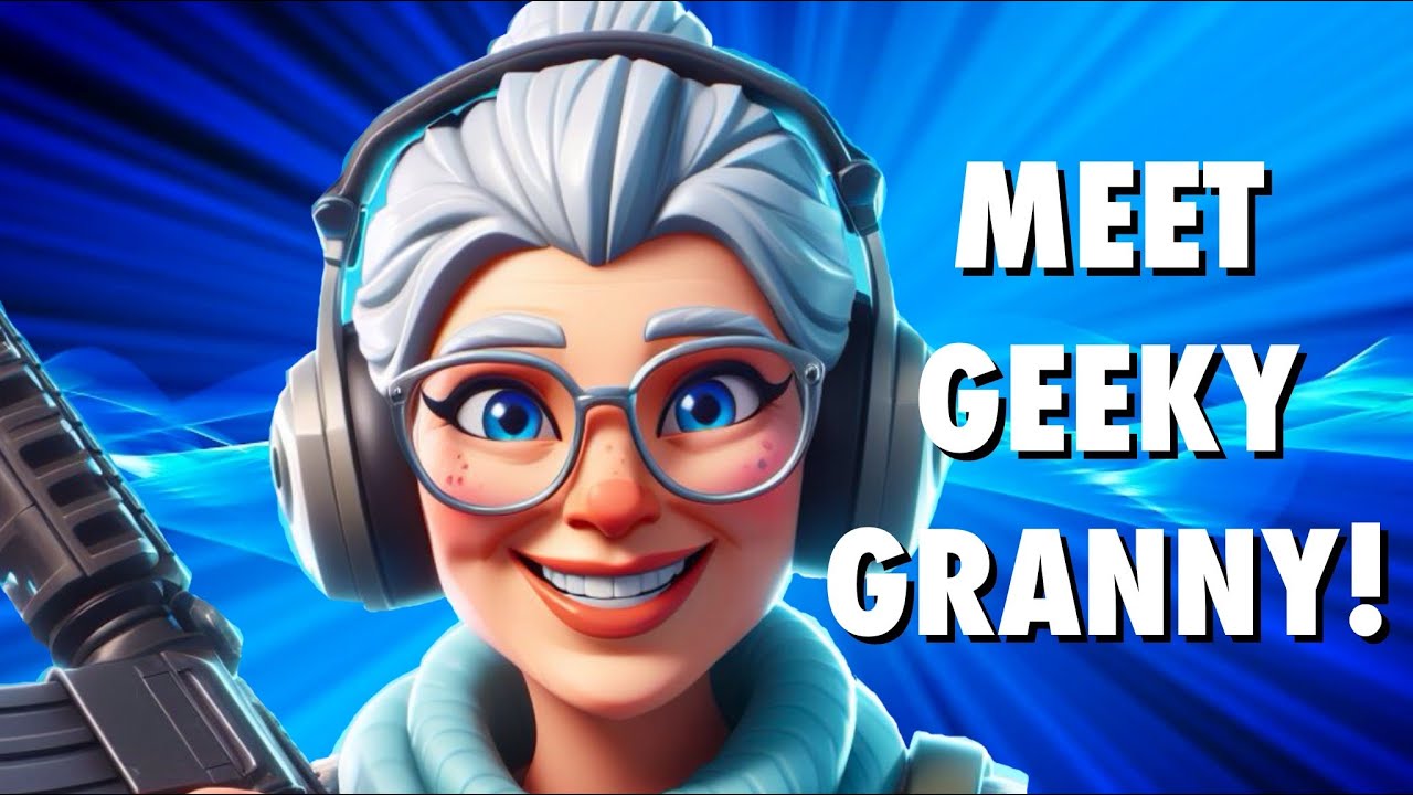Meet Geeky Granny!