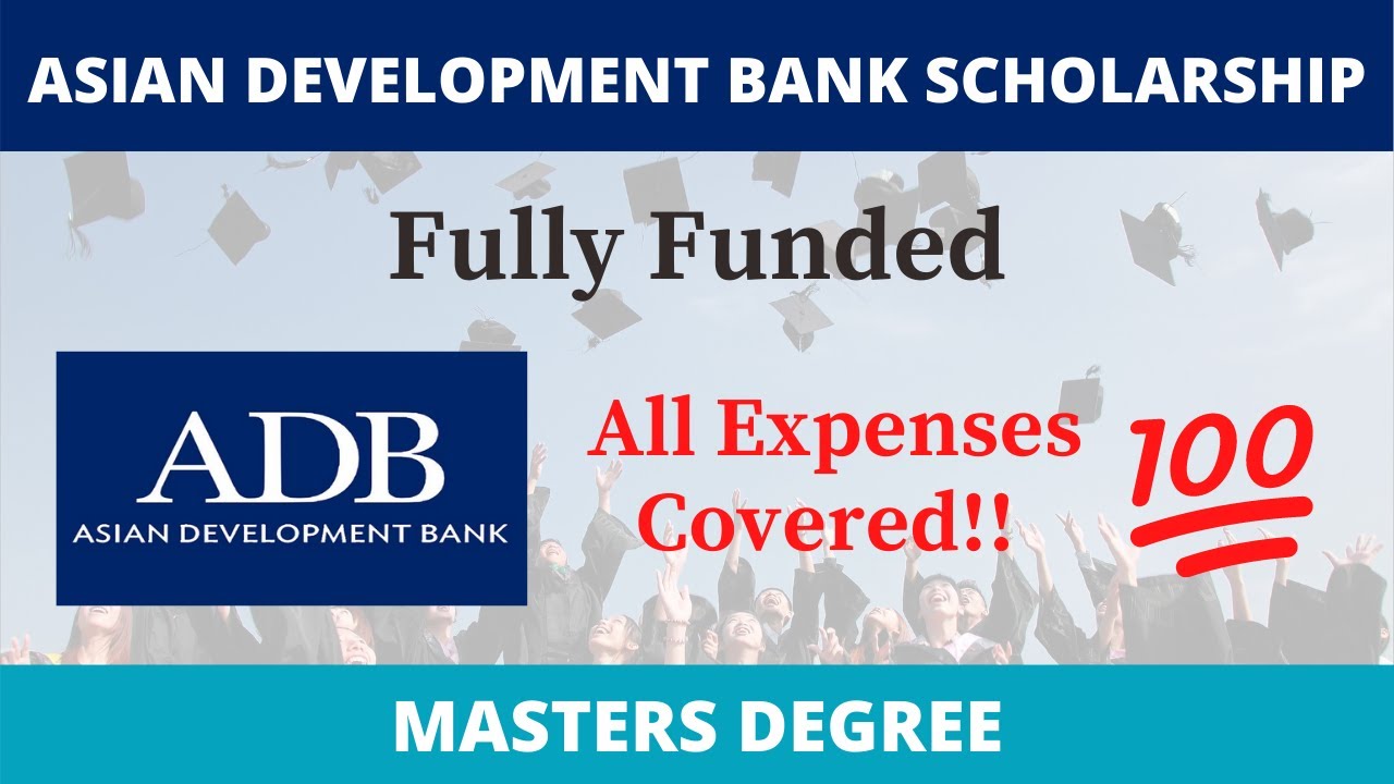 Asian Development Bank Scholarship 2021 Full Funded | Scholarships Corner