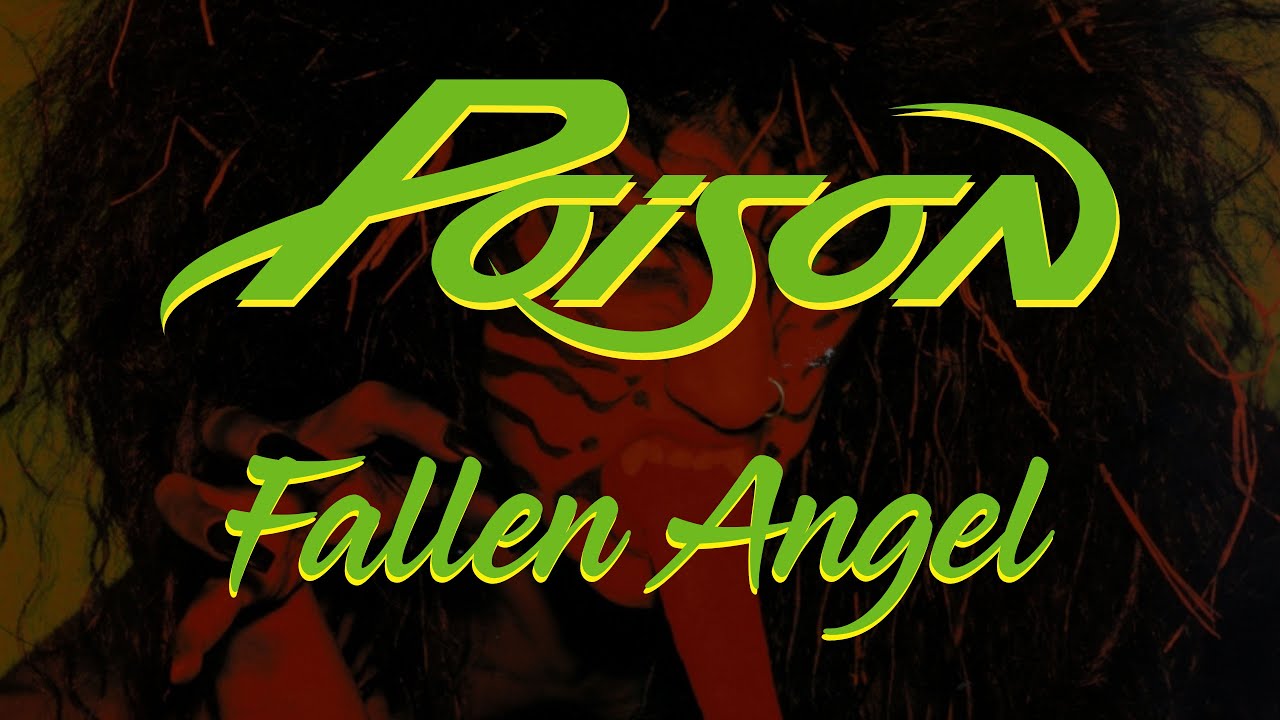 Poison - Fallen Angel (Lyrics) Official Remaster