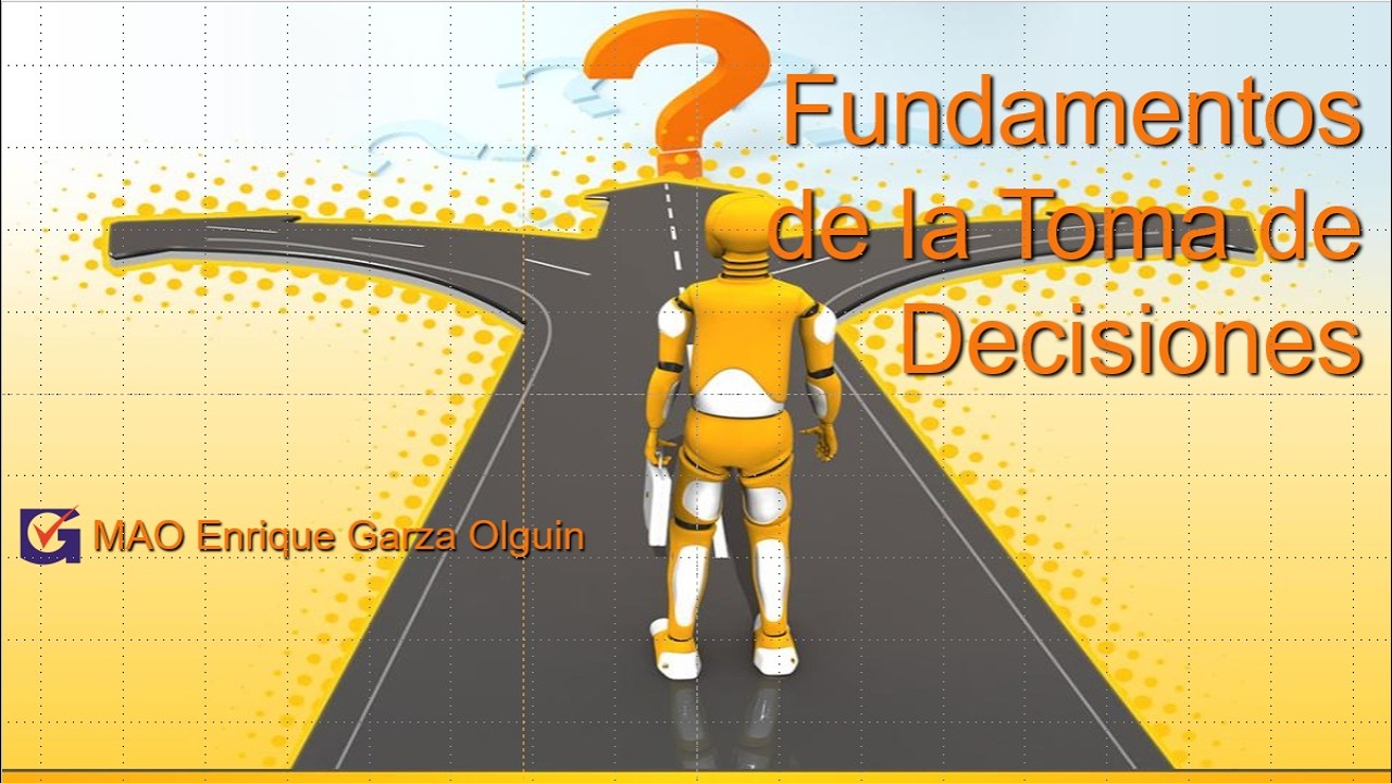 Fundamentos de la Toma de Decisiones