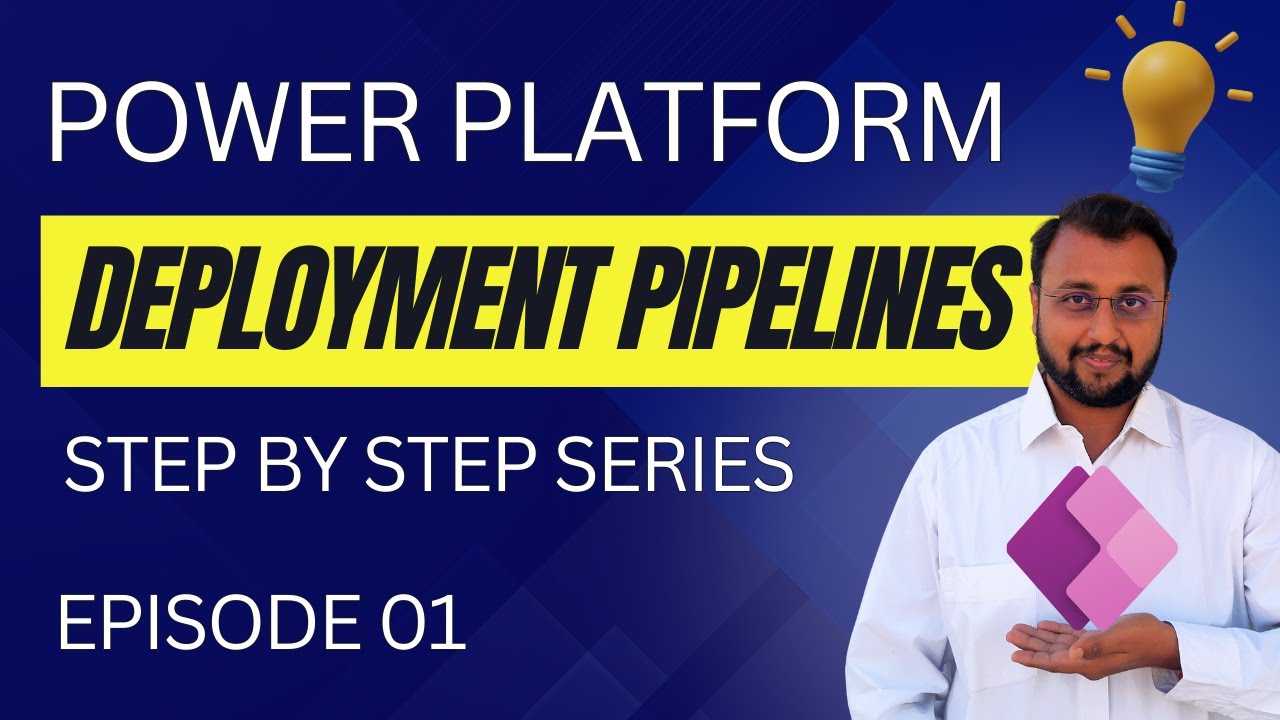 Power Platform Deployment Pipelines Step by Step Tutorial Series | Episode 01