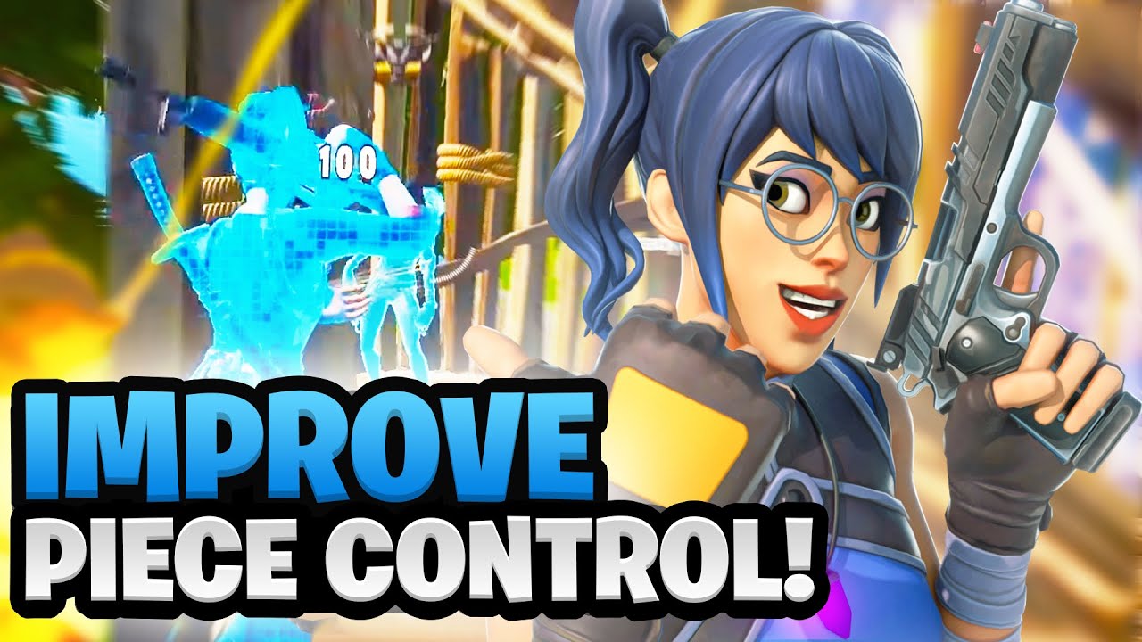 How To IMPROVE Your Piece Control in Fortnite! (Piece Control Tips) - Fortnite Tips & Tricks