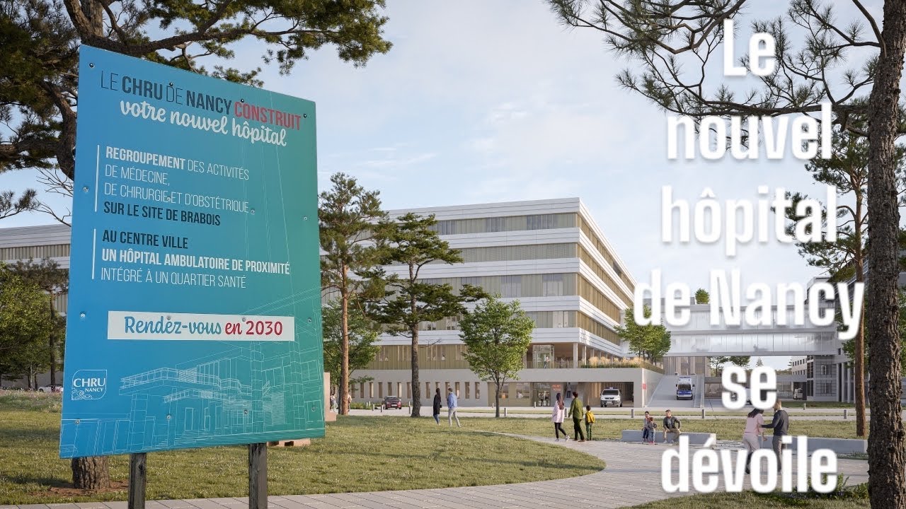 Découvrez le nouveau CHRU de Nancy