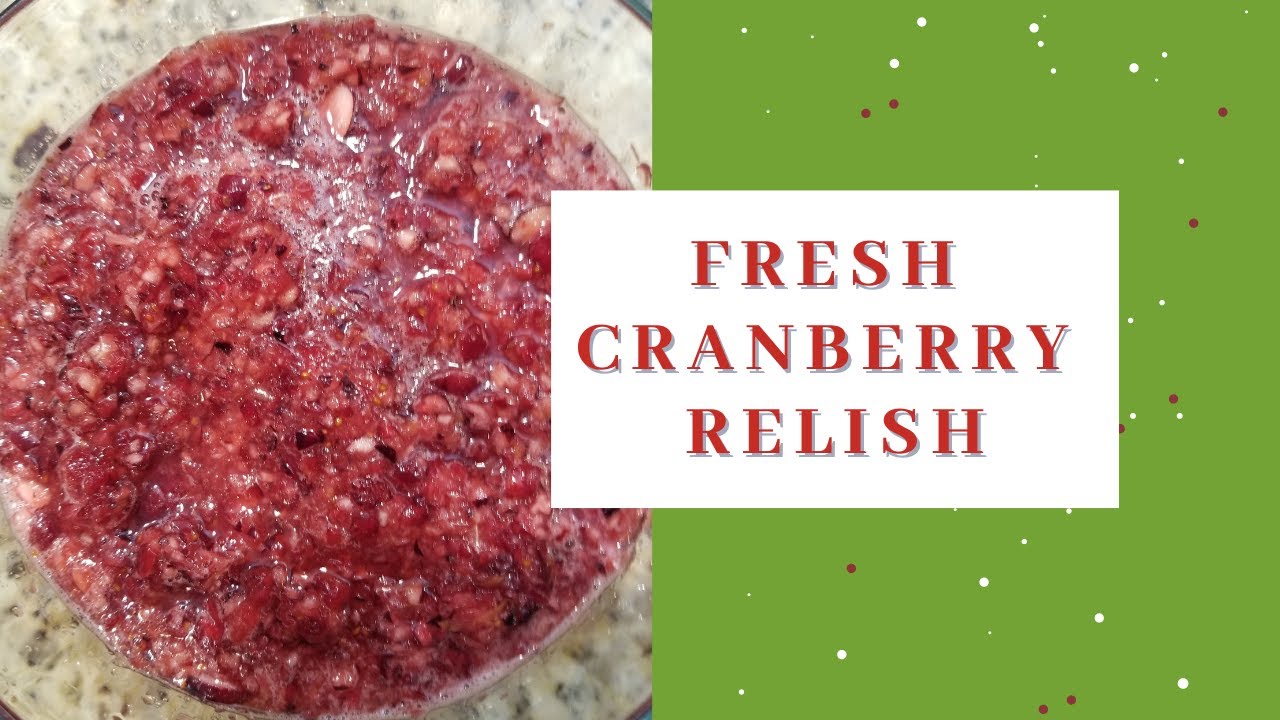 Fresh cranberry relish with orange or grapefruit