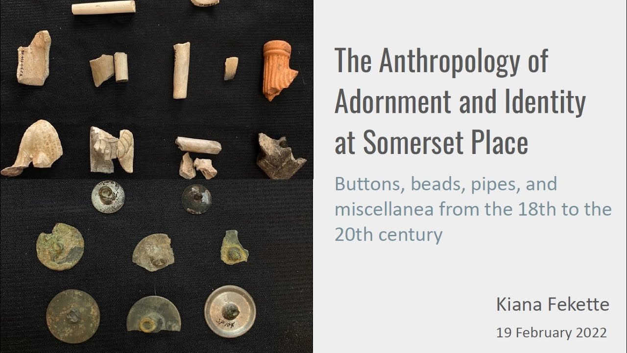 The Anthropology of Adornment and Identity at Somerset Place