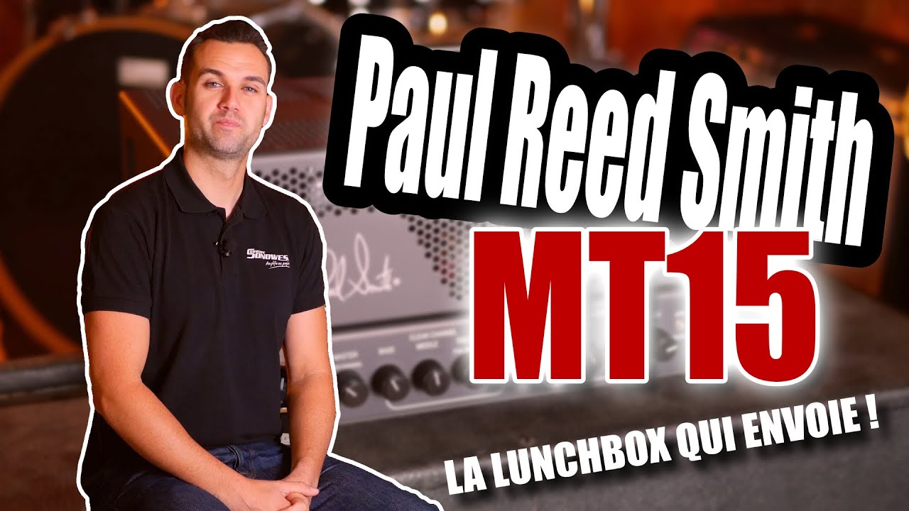 Paul Reed Smith MT15 ! La lunchbox qui envoie ! (mais pas que...)