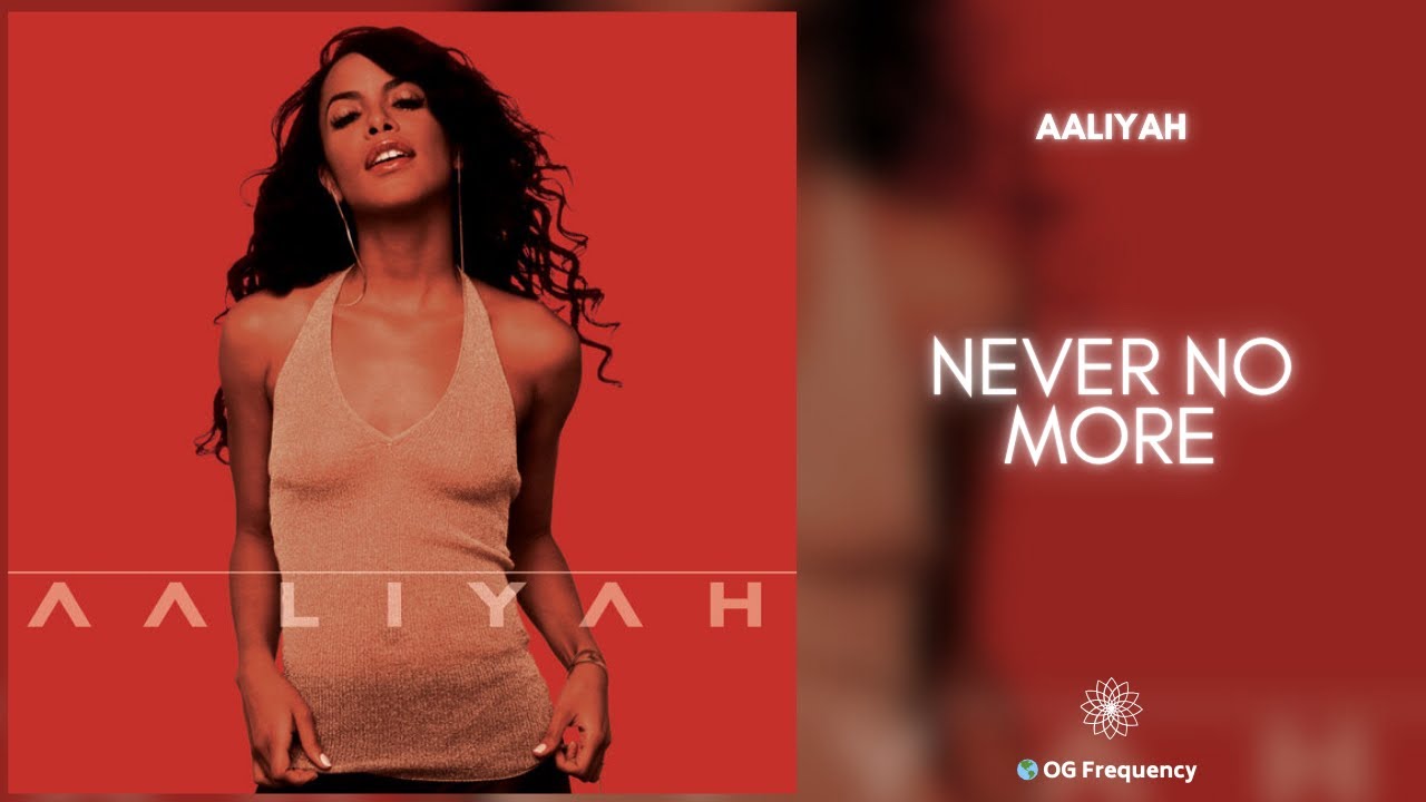 Aaliyah - Never No More (432Hz)