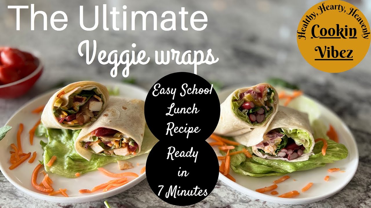 HEALTHY VEGGIE WRAPS  | Ultimate Veggie Wraps | Easy School Lunch Recipes