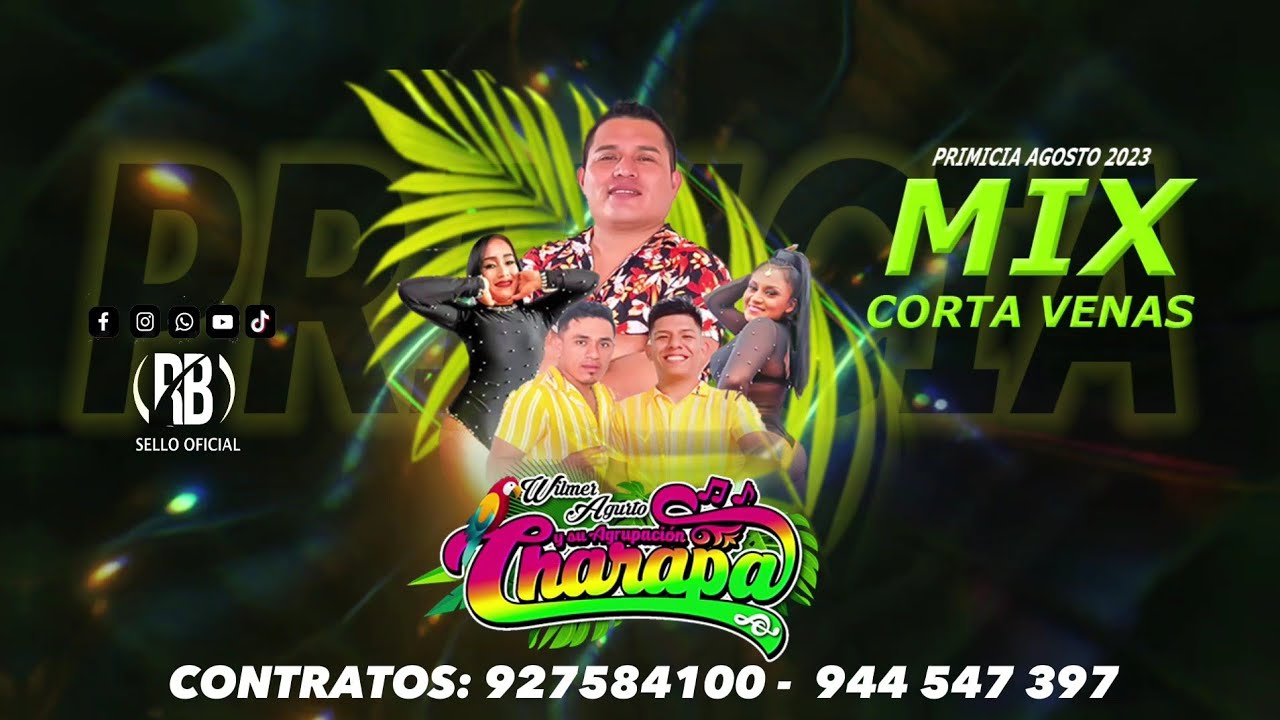 Mix  Corta Venas / Primicia Agosto 2023/  Agrupación  Charapa/Rb sello oficial f