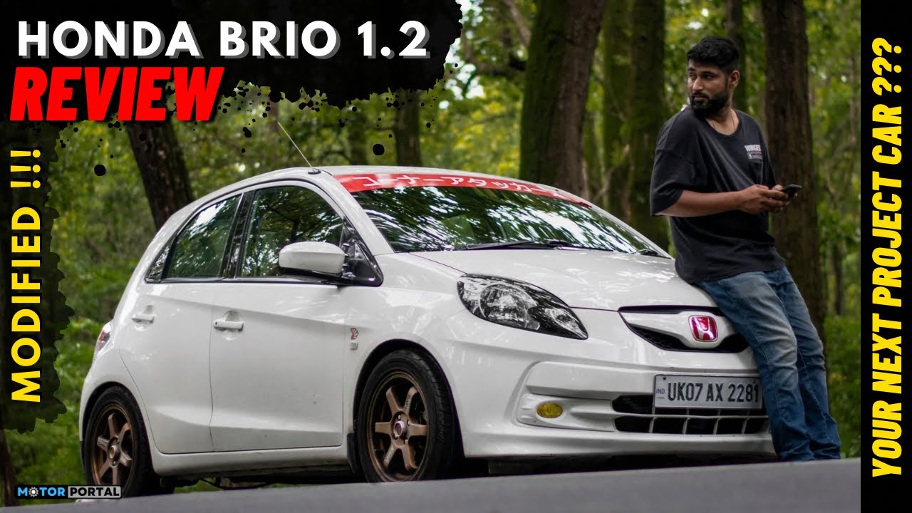 Honda Brio 1.2 Petrol Review - JDM Theme with performance mods !!!