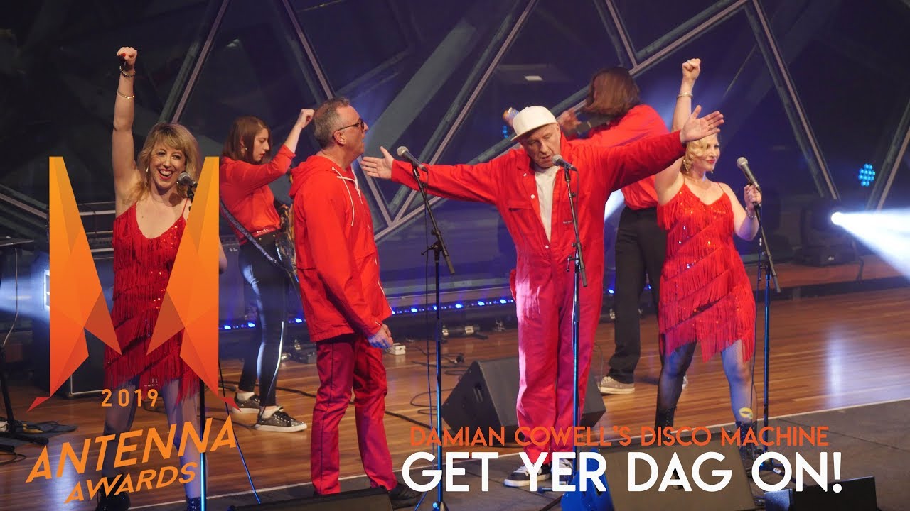 Get Yer Dag On! // Damian Cowell's Disco Machine // The 2019 Antenna Awards