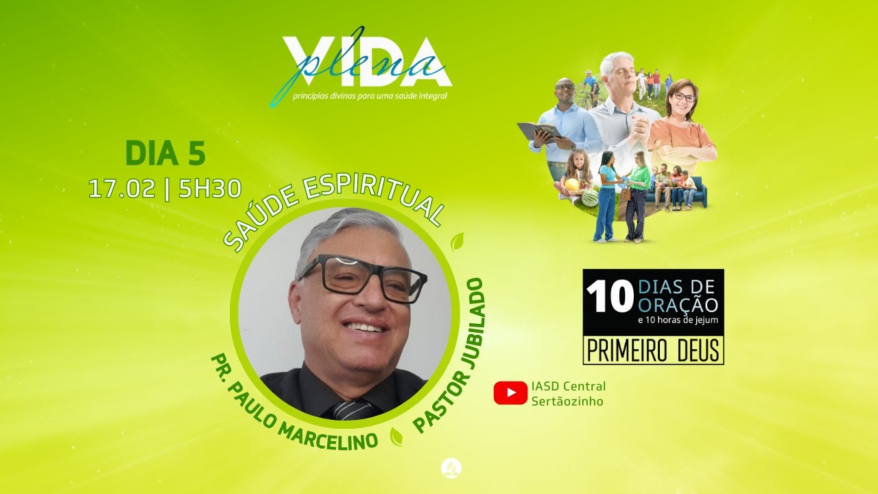 DIA 05 Saúde Espiritual - PR. Paulo Marcelino | 10 Dias de Oração e 10 horas de Jejum
