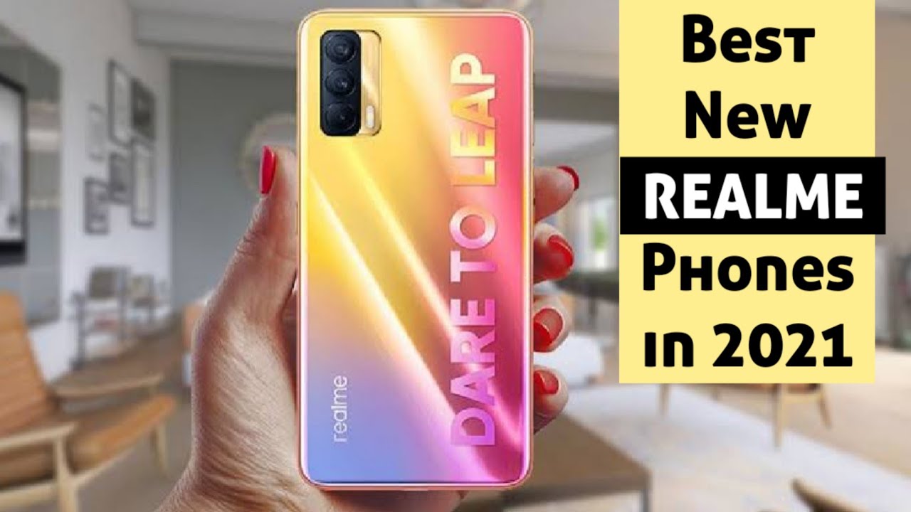 Best Realme Phones 2021