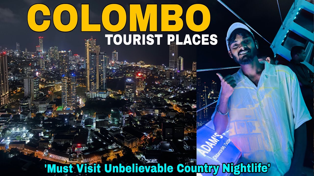 Colombo Sri Lanka Tourist Places | Must Visit Places | Top Attractions Day Tour Itinerary Nightlife
