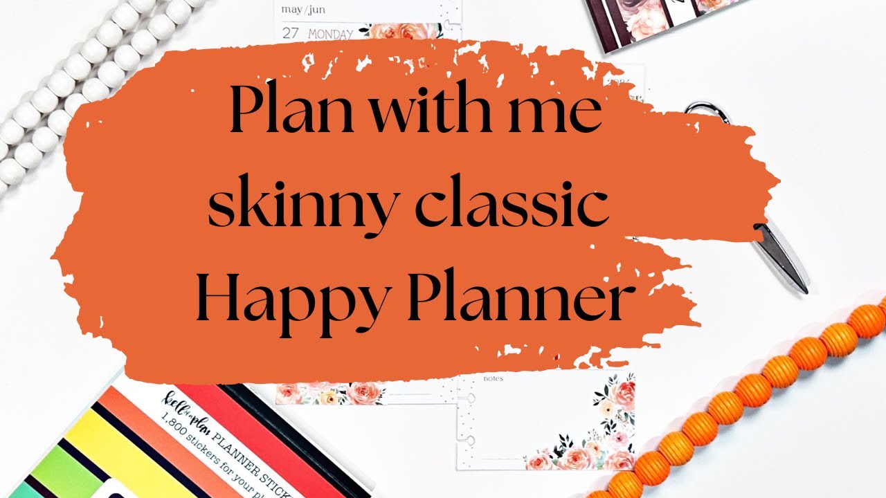 Plan with me skinny classic Happy Planner