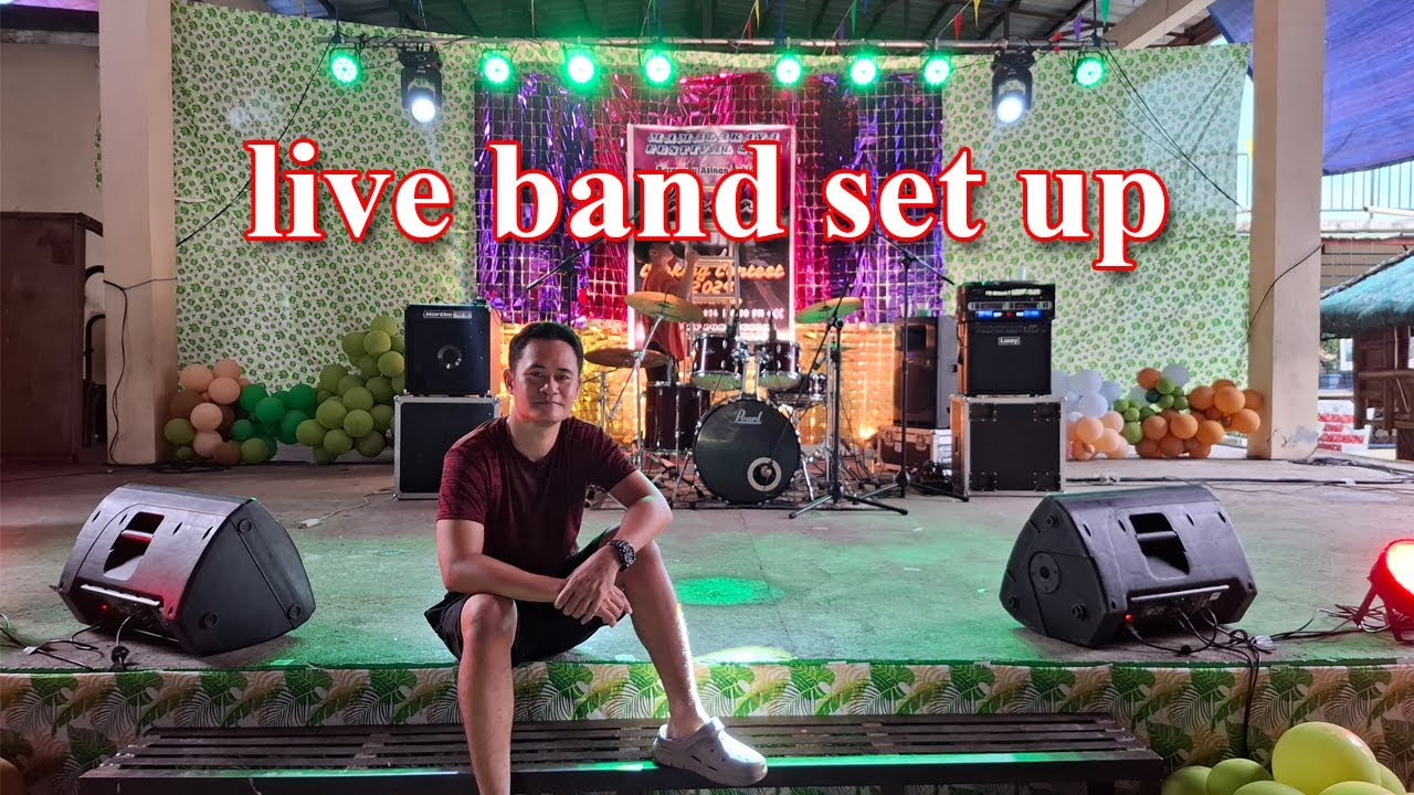 Live Band set-up at Asinan Poblacion Mamalakaya festival 2024 (PART 1 of 2)